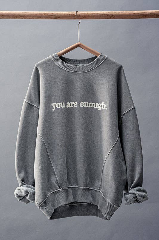 You Are Enough Vintage Wash Crewneck